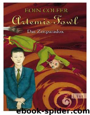 Artemis Fowl 6 - Das Zeitparadox by Colfer Eoin