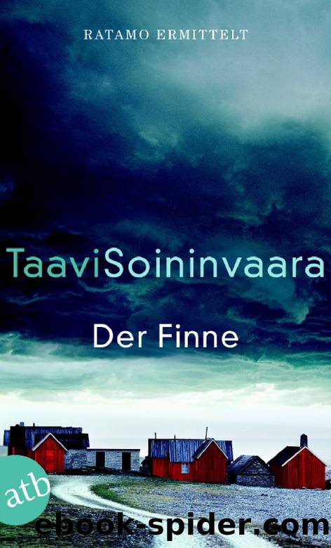 Arto Ratamo 7: Der Finne by Soininvaara Taavi