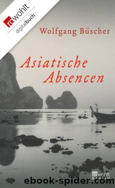 Asiatische Absencen by Büscher Wolfgang