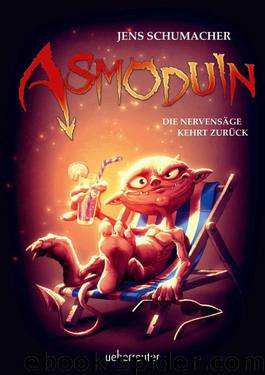 Asmoduin: Die Nervensäge kehrt zurück (German Edition) by Schumacher Jens