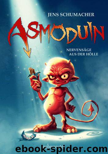 Asmoduin: Nervensäge aus der Hölle (German Edition) by Schumacher Jens