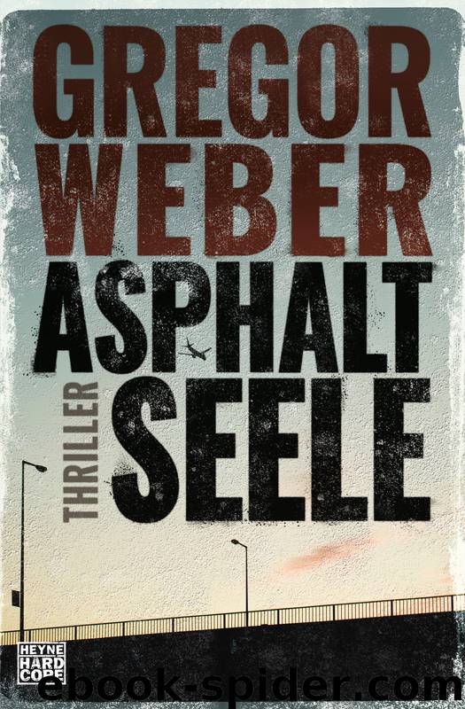 Asphaltseele by Weber Gregor