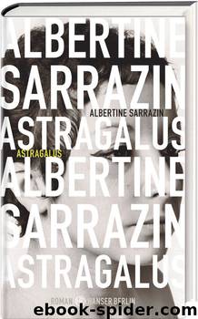 Astragalus by Albertine Sarrazin