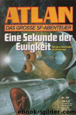 Atlan 834: Eine Sekunde der Ewigkeit by Haensel Hubert