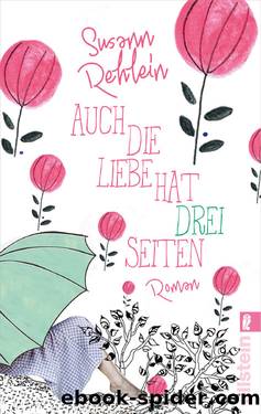 Auch die Liebe hat drei Seiten by Susann Rehlein