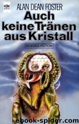 Auch keine Tränen aus Kristall by Alan Dean Foster