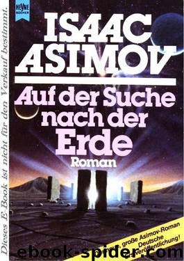 Auf Der Suche Nach Der Erde: Roman by Asimov Isaac