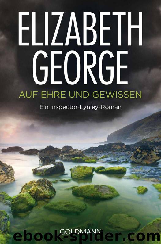 Auf Ehre und Gewissen: Ein Inspector-Lynley-Roman (German Edition) by George Elizabeth