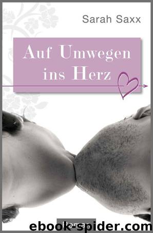 Auf Umwegen ins Herz ("Auf Umwegen"-Reihe 1) by Sarah Saxx