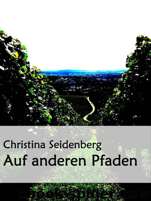 Auf anderen Pfaden (German Edition) by Christina Seidenberg