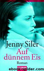 Auf dünnem Eis by Jenny Siler