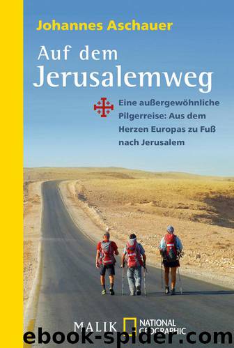 Auf dem Jerusalemweg by Aschauer Johannes