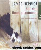 Auf den Hund gekommen by James Herriot