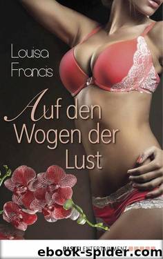 Auf den Wogen der Lust: Erotischer Roman (German Edition) by Louisa Francis