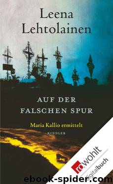 Auf der falschen Spur: Maria Kallio ermittelt (German Edition) by Leena Lehtolainen