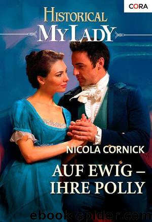 Auf ewig - Ihre Polly (German Edition) by Nicola Cornick