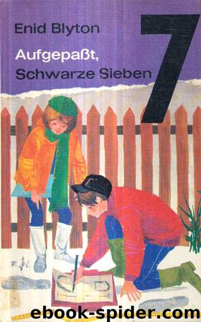 Aufgepaßt, Schwarze Sieben by Blyton Enid