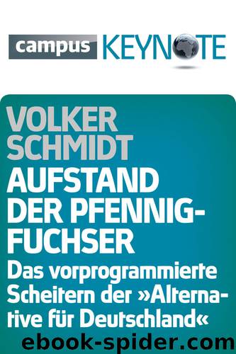 Aufstand der Pfennigfuchser by Schmidt Volker