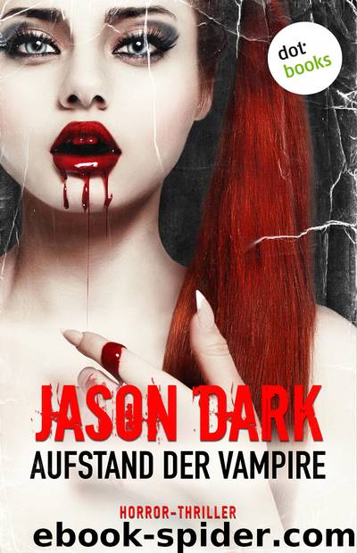 Aufstand der Vampire by Jason Dark