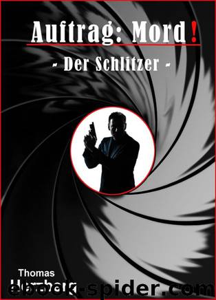 Auftrag: Mord! - Der Schlitzer (German Edition) by Thomas Herzberg