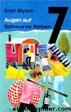 Augen auf Schwarze Sieben by Blyton Enid