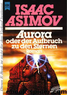 Aurora Oder Der Aufbruch Zu Den Sternen by Asimov Isaac