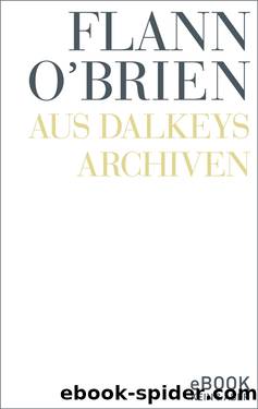 Aus Dalkeys Archiven by Flann O’Brien