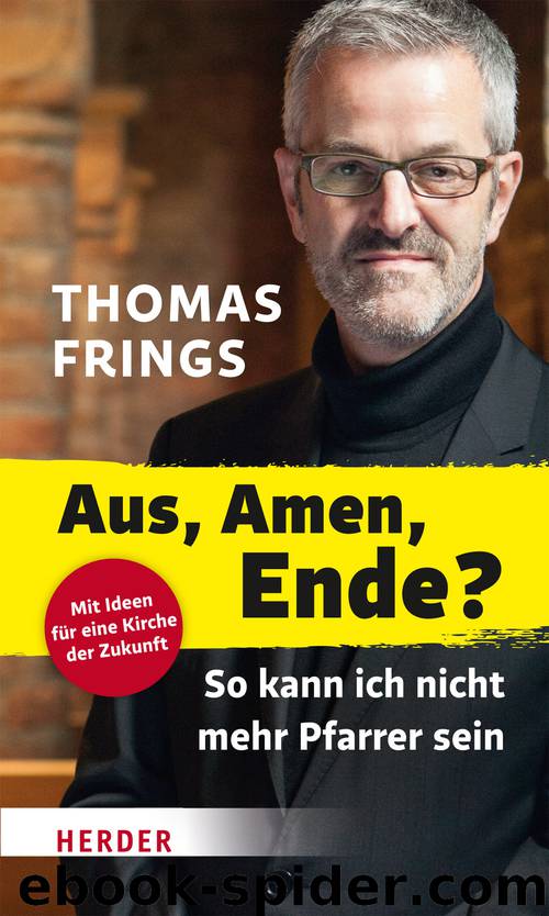 Aus, Amen – Ende? by Frings Thomas