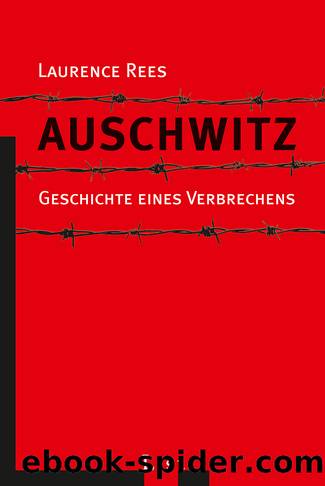 Auschwitz by Laurence Rees