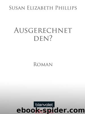 Ausgerechnet den? by Phillips Susan Elizabeth