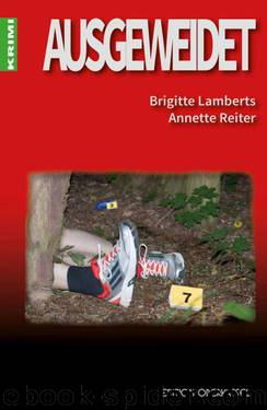 Ausgeweidet (German Edition) by Lamberts Brigitte & Reiter Annette