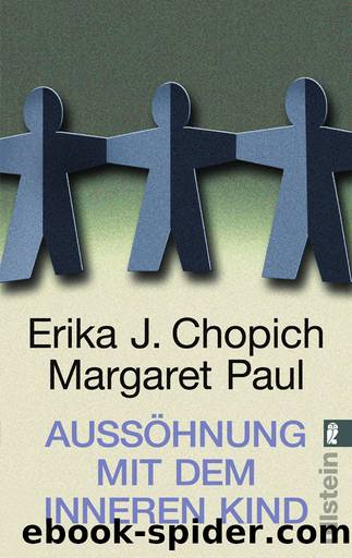 AussÃ¶hnung mit dem inneren Kind by Erika J. Chopich/Margaret Paul