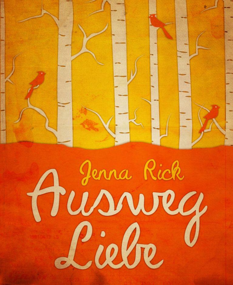 Ausweg Liebe (German Edition) by Jenna Rick