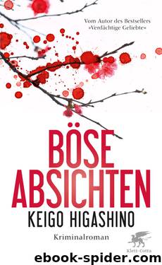 Böse Absichten by Higashino Keigo