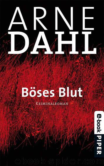 Böses Blut: Roman by Arne Dahl