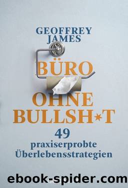 Büro ohne Bullshit by James Geoffrey