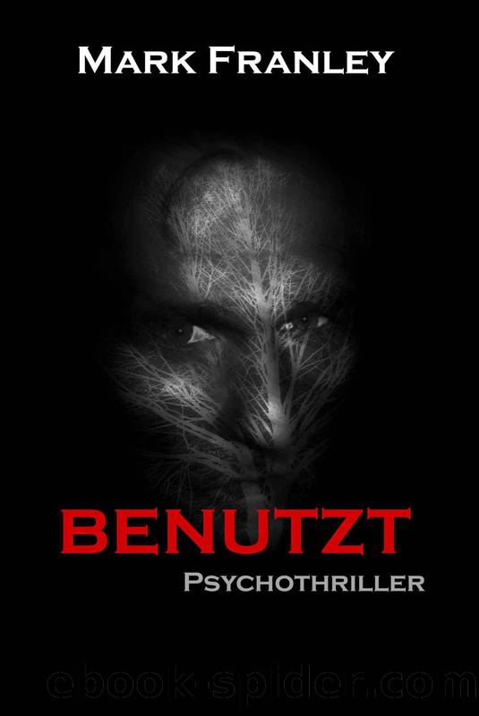 BENUTZT: Psychothriller by Franley Mark