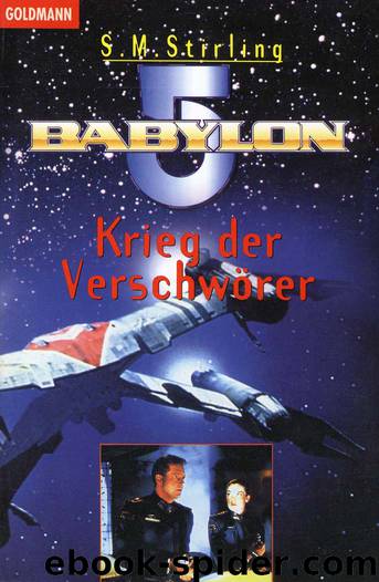 Babylon 5 - 06 - Krieg der Verschwörer by S. M. Stirling