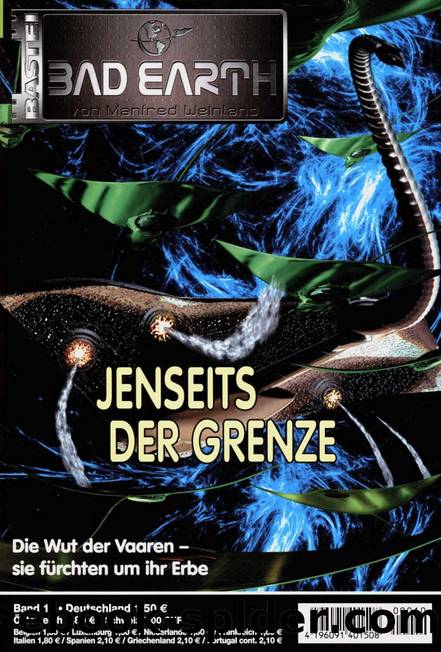 Bad Earth 10: Jenseits der Grenze by Weinland Manfred