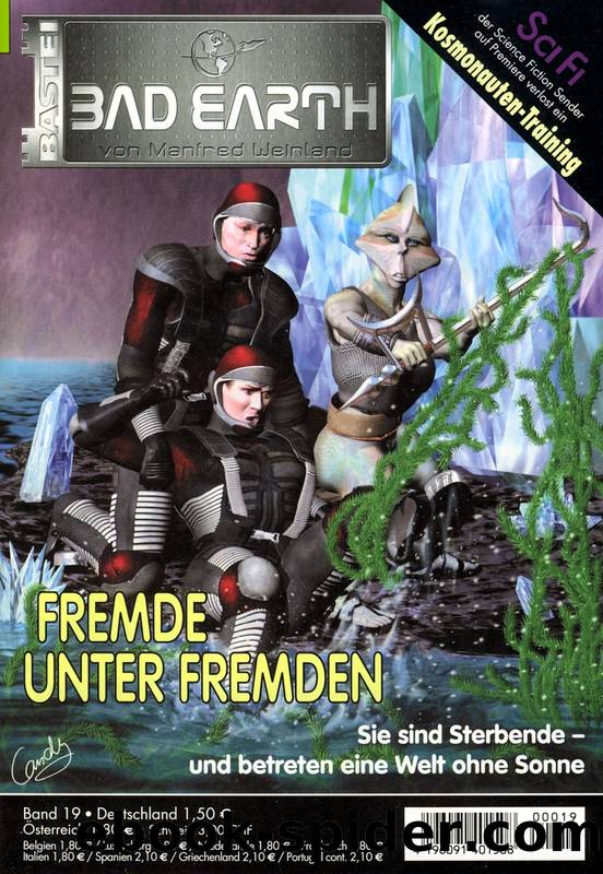 Bad Earth 19: Fremde unter Fremden by Thurner Michael Marcus