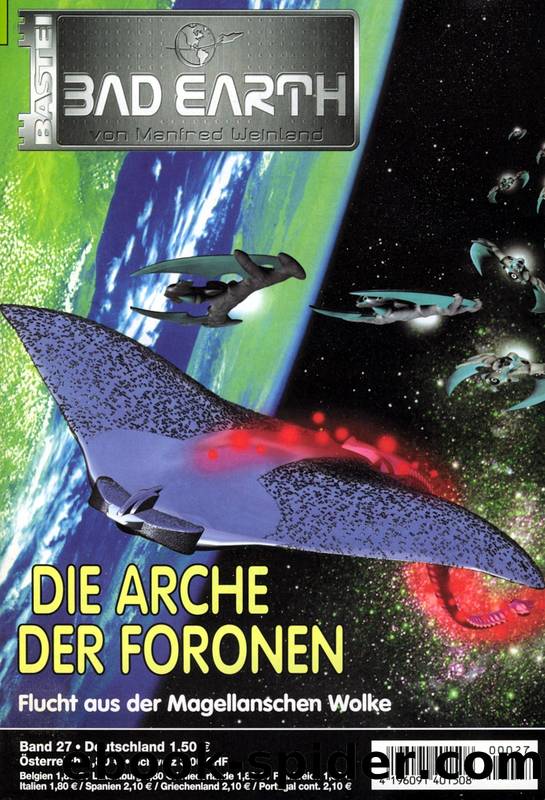 Bad Earth 27: Die Arche der Foronen by Schwartz Susan