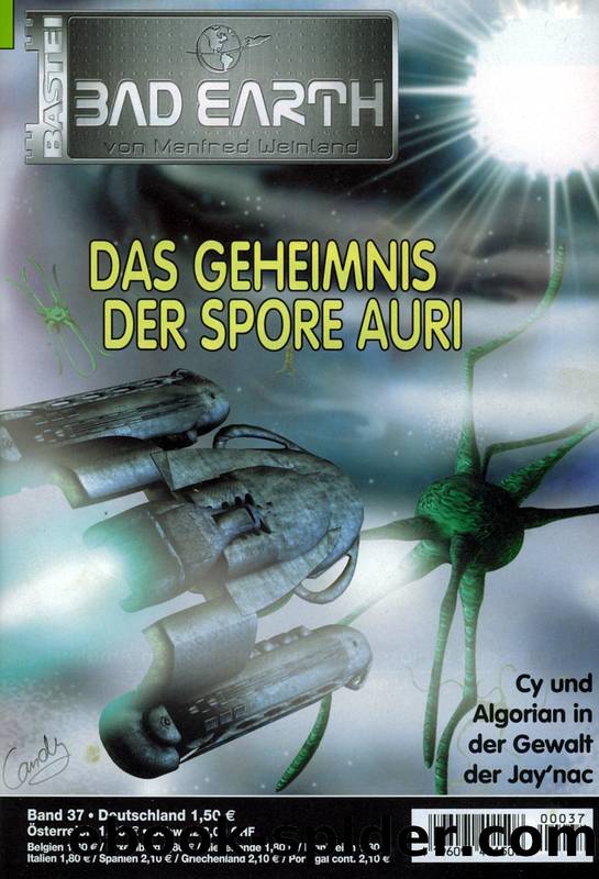 Bad Earth 37: Das Geheimnis der Spore Auri by Bekker Alfred