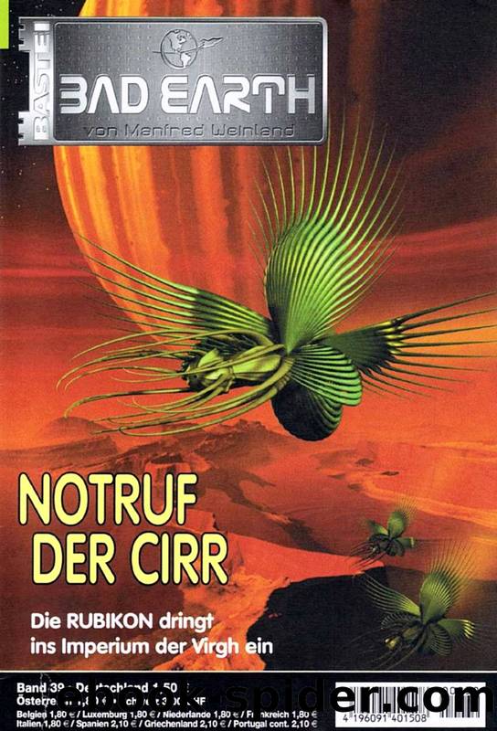 Bad Earth 39: Notruf der Cirr by Weinland Manfred