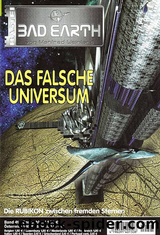 Bad Earth 41: Das falsche Universum by Tannous Marc