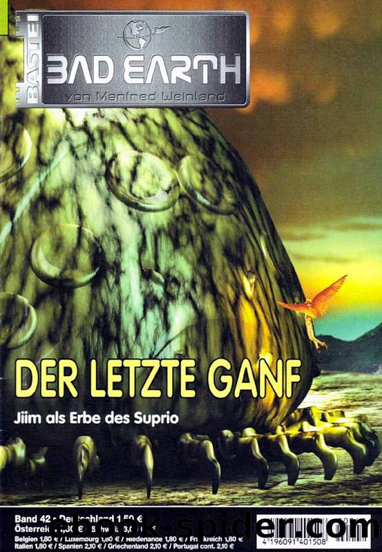 Bad Earth 42: Der letzte Ganf by Bahl Luc