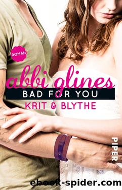 Bad For You â Krit und Blythe by Glines Abbi