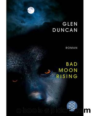 Bad Moon Rising by Glen Duncan