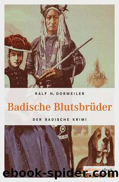 Badische BlutsbrÃ¼der by Dorweiler Ralf H