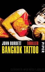 Bangkok Tattoo by Burdett John