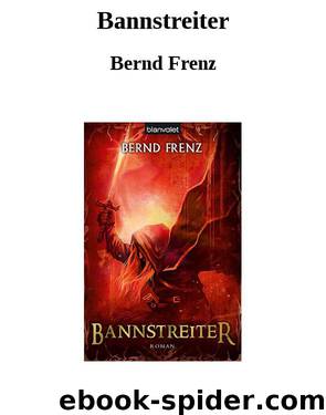 Bannstreiter by Bernd Frenz